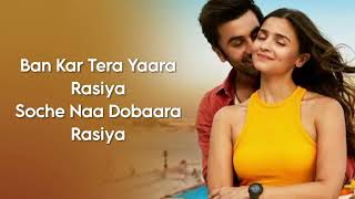 Rasiya (LYRICS) - Brahmastra | SHREYA GHOSHAL, TUSHAR JOSHI | PRITAM | @azhindilyrics523