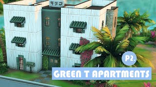 SPEED BUILD // P2 - Green T Apartments