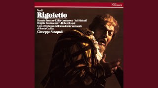 Verdi: Rigoletto / Act 3: "V'ho ingannato... Lassù... in cielo"