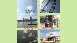 Vlog • London • Day 8