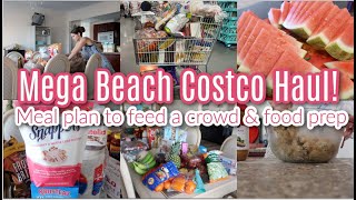 Mega Beach Costco Haul! Meal Plan To Feed A Crowd, Food Prep, Large Grocery Haul For A Week at the B