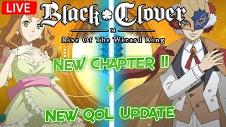 Black Clover Mobile: Rise Of The Wizard King - Clearing Chapter 11 Story + Checking New QoL Update