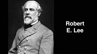 Robert Edward Lee. American confederate general | English