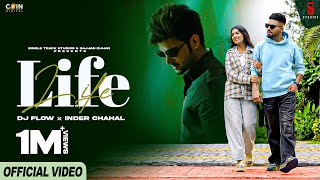 Life (Official Video) Dj Flow Feat. Inder Chahal | Preeta | Latest Punjabi Songs 2024