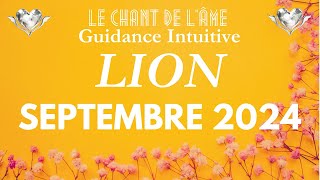 Lion ♌Septembre 2024 - Suppression des obstacles et des blocages !