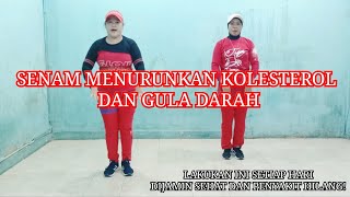 SENAM MENURUNKAN KOLESTEROL DAN GULA DARAH