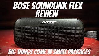 Bose SoundLink Flex Review - Size Doesn't Matter !