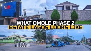 LAGOS NIGERIA |  OMOLE PHASE 2 ESTATE OLOWORA | BEAUTIFUL ESTATE ON THE MAINLAND LAGOS