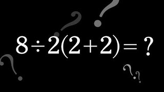 8÷2(2+2) a viral question