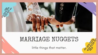 MARRIAGE NUGGETS