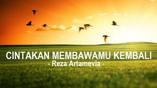 Reza Artamevia__Cintakan Membawamu Kembali ( Lyrics )