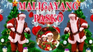 MALIGAYANG PASKO