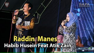 RADDIN MANES [] Habib HUSEIN Feat ATIK ZAIN  OG SAFA Live Bujeen Plasah Sreseh 20 Juni 2024