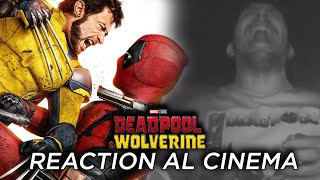 Deadpool & Wolverine: REACTION AL CINEMA - AUDIENCE REACTION