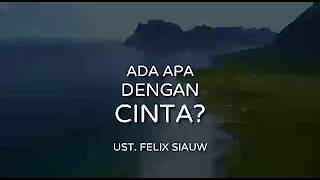 Ada apa dengan cinta? || Ust. Felix Siauw