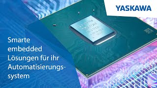 Smarte embedded Lösungen für ihr Automatisierungssystem | Yaskawa profichip