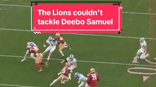 The Lions couldn’t tackle Deebo Samuel in the NFC championship