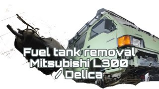 Fuel tank removal Mitsubishi L300/Delica