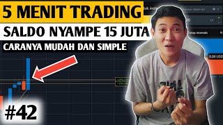 DAPAT 15 JUTA DENGAN CEPAT DARI TRADING (#42)