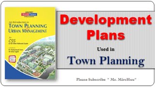 Development Plans Used In Town Planning | Town Planning & Urban Management | CSS Lecture seriesa