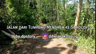 Jalan dari Tumpeng Menoreh ke Suroloyo