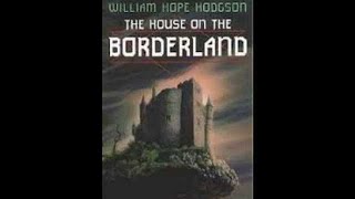 The House on the Borderland 3