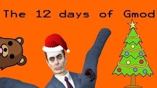 The 12 days of Gmod