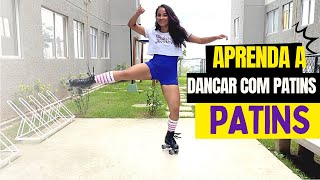 Aprenda a dançar com patins - Roller dance Iniciante