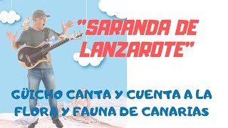 SARANDA DE LANZAROTE por Güicho Estévez 🍀🍀CANTA Y CUENTA A LA FLORA 🌳 Y FAUNA 🐞 DE CANARIAS 🇮🇨