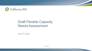 Apr 15, 2024 - Draft Flexible Capacity Needs Assessment