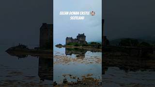 Eilean Donan Castle 🏰 Scotland