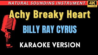 Achy Breaky Heart - Billy Ray Cyrus (HD Karaoke Version)