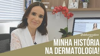 Minha história na dermatologia!