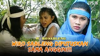 Wiro Sableng Ketahuan Anggini Kurang Ajar Dengan Wanita | WIRO SABLENG | EPS 16 (1/2)