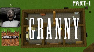 GRANNY: GRANNY'S HOUSE IN MINECRAFT PART-1