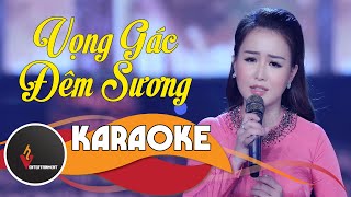 (Karaoke - Beat Gốc) Vọng Gác Đêm Sương - Ý Linh