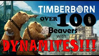 We put over 100 Beavers on a tiny island with Dynamites - Timberborn - Let's play - Ep.06