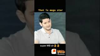 mahesh babu about chiranjeevi