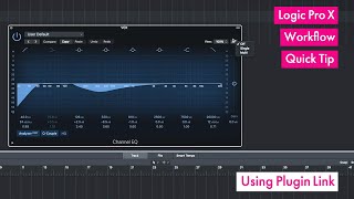 Logic Pro Workflow quick tip // Using Plugin Link