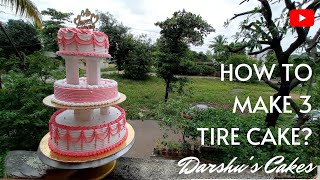 How to make 3 tire cake ?