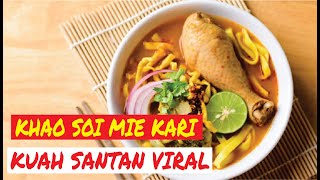 Khao Soi, Mie Kari Kuah Santan Viral dari Thailand Utara