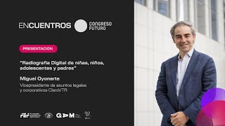 Radiografía Digital de niñas, niños,  adolescentes y padres | ClaroVTR | Encuentros Congreso Futuro