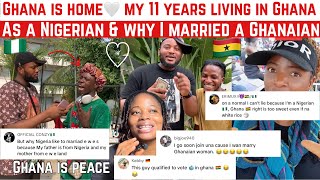 GHANA IS HOME🤍 MY 11 YEARS LIVING IN GHANA AS A NIGERIAN & WHY I MARRIED A GHANAIAN LADY