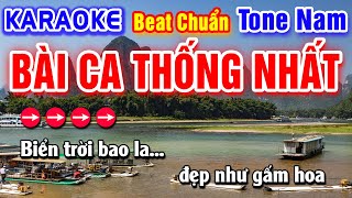 Bài Ca Thống Nhất Karaoke Beat Chuẩn Tone Nam - Hà My Karaoke