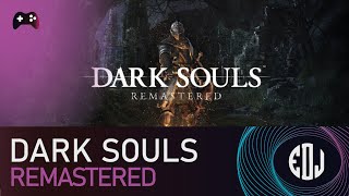 Dark Souls: Remastered - PARTE 2 - Todos se rinden al poder del garrote