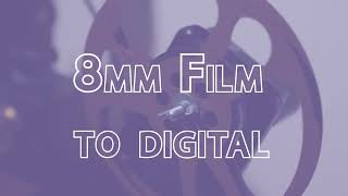 8mm Film to Digital