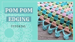 Crochet POM POM trim for a GRANNY SQUARE Blanket 💕 Step by step crochet tutorial ♥ Crochet edging 🌼