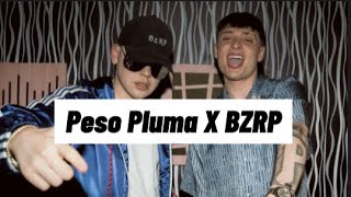 PESO PLUMA y BZRP - Music Sessions #55 ( Con Letra )