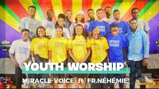 YOUTH WORSHIP | MIRACLE VOICE ft FR. NÉHÉMIE : EWE GOSPEL HI-LIFE. #geraudmediatv