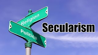 Secularism Explained in 10 Minutes!